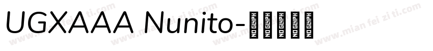 UGXAAA Nunito字体转换